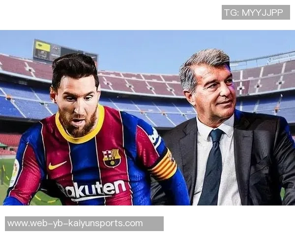 拉波尔塔谈梅西雕像未获回复强调用其名字命名球场不合适